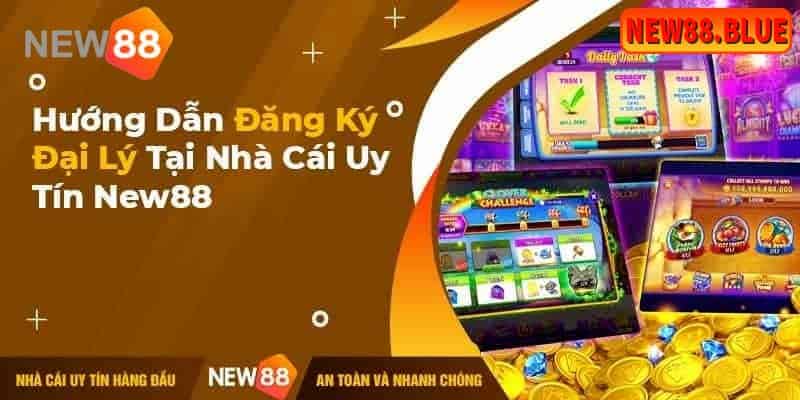 Công việc làm đại lý New88